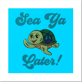 “Sea Ya Later” Sea Turtle With Peace Sign Posters and Art